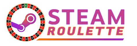 steam roulette wheel.